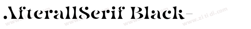 AfterallSerif Black字体转换 AfterallSerif Black字体转换